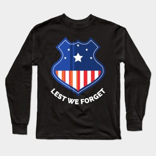 Veterans day, freedom, is not free, lets not forget, lest we forget, millitary, us army, soldier, proud veteran, veteran dad, thank you for your service Long Sleeve T-Shirt